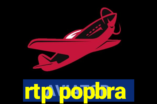 rtp popbra